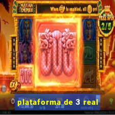 plataforma de 3 real