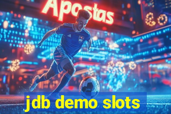 jdb demo slots