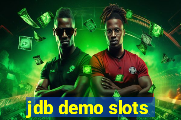 jdb demo slots