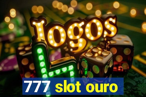 777 slot ouro