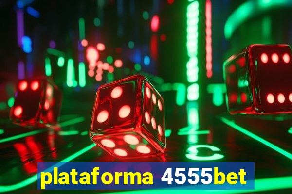 plataforma 4555bet