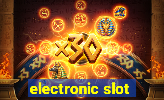 electronic slot