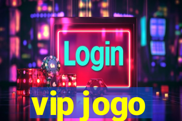 vip jogo