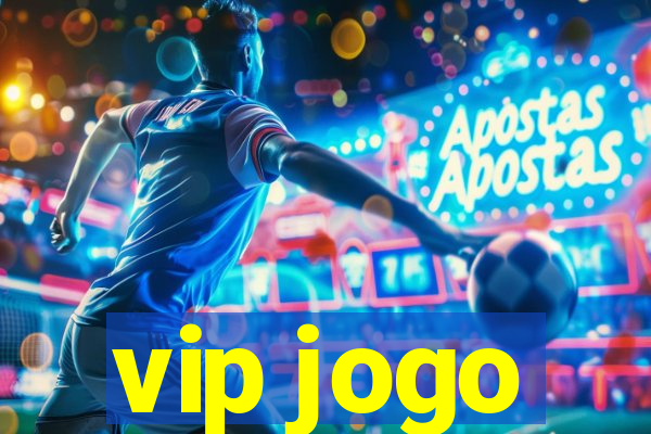 vip jogo