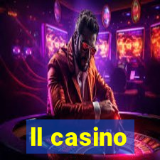 ll casino