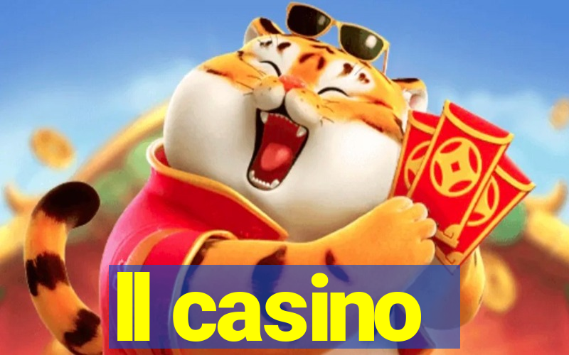 ll casino