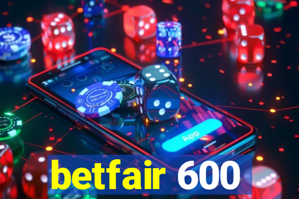 betfair 600