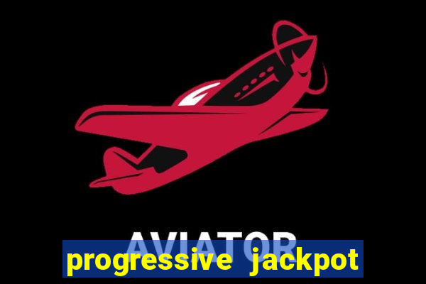 progressive jackpot online casino