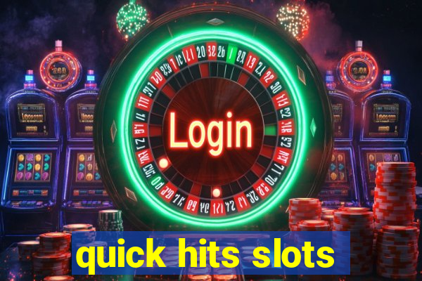 quick hits slots