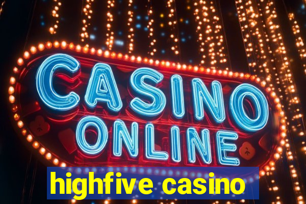 highfive casino