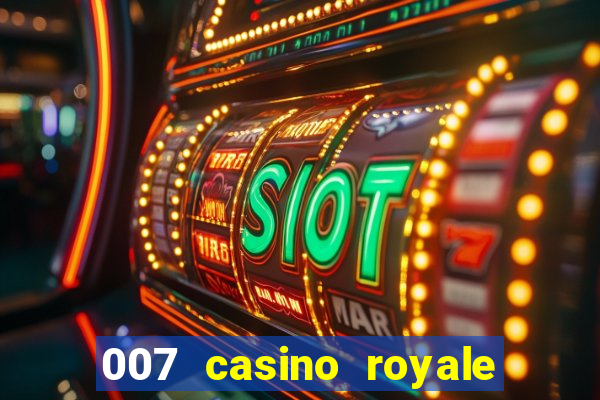 007 casino royale completo legendado