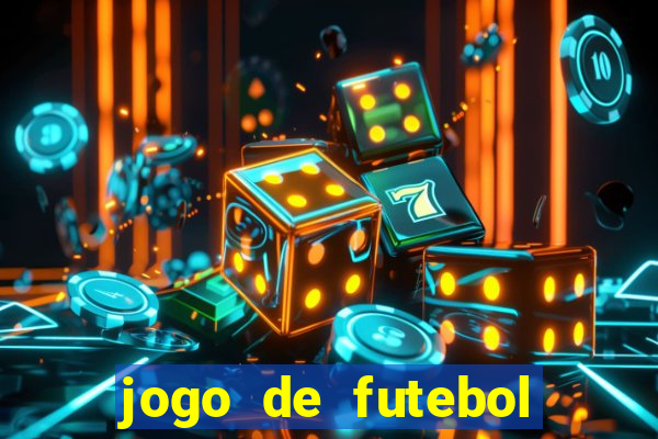 jogo de futebol para ganhar dinheiro