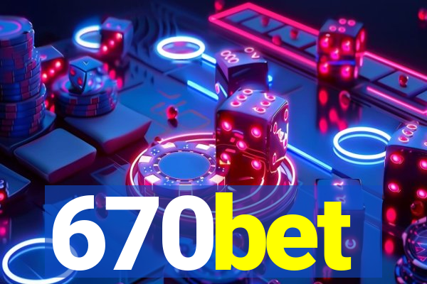 670bet