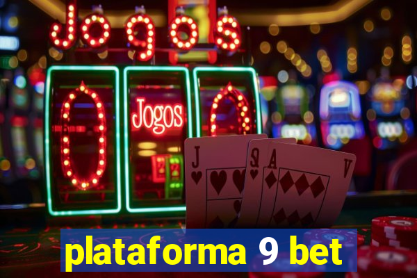 plataforma 9 bet