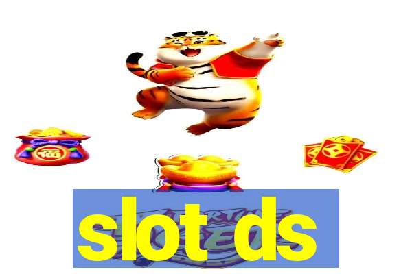 slot ds