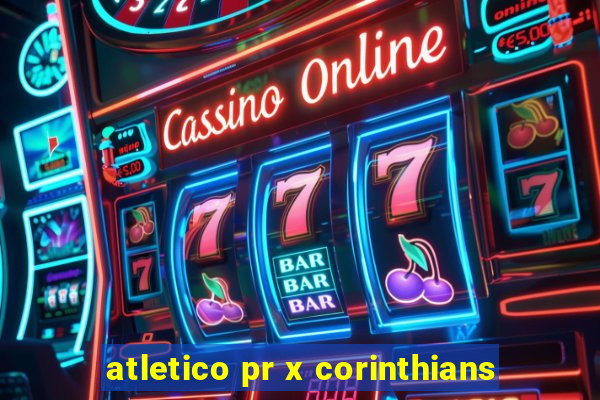 atletico pr x corinthians