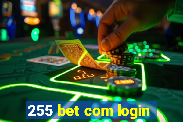 255 bet com login