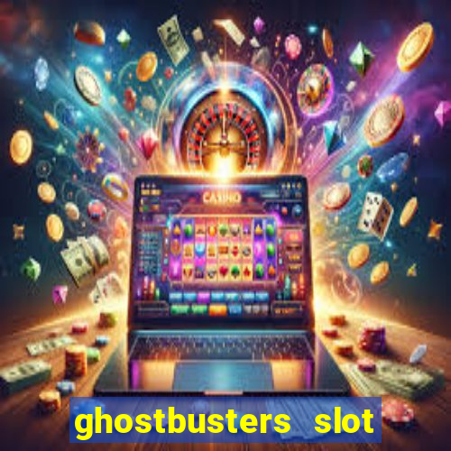 ghostbusters slot machine vegas