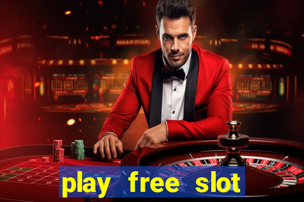 play free slot machine games