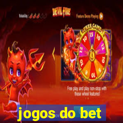 jogos do bet