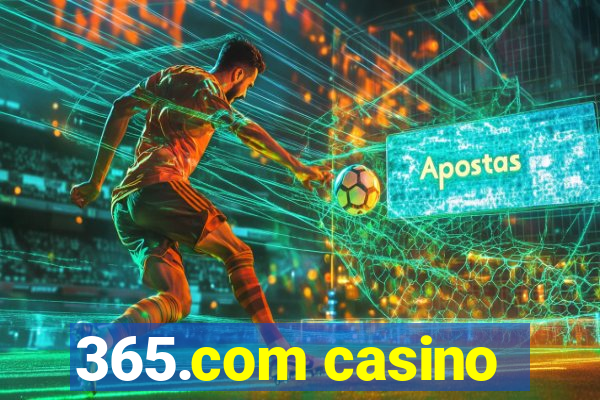 365.com casino