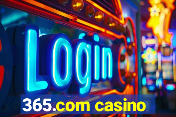 365.com casino