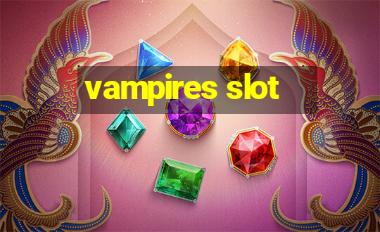 vampires slot