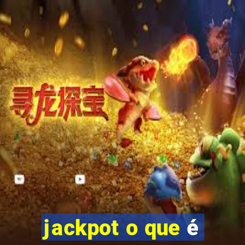 jackpot o que é