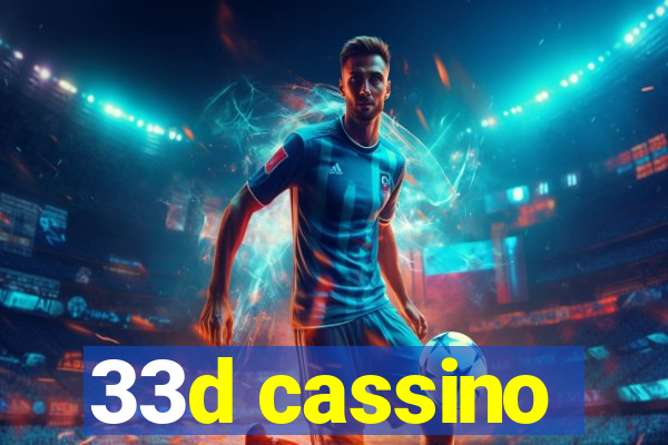 33d cassino