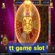 tt game slot