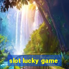 slot lucky game