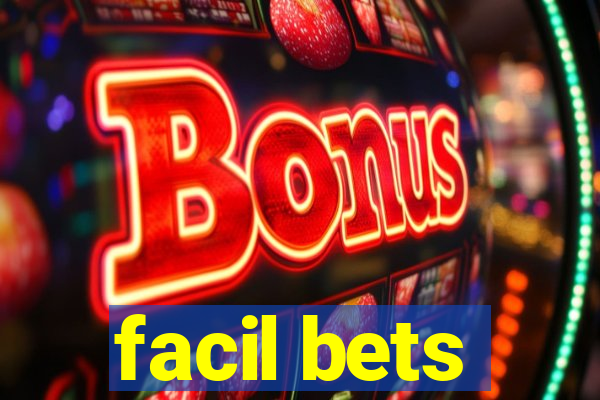 facil bets