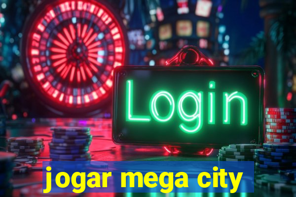 jogar mega city