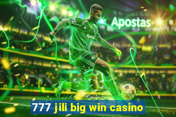 777 jili big win casino