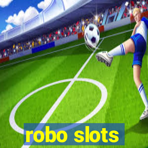 robo slots