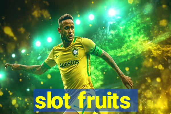 slot fruits