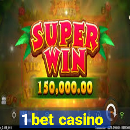 1 bet casino