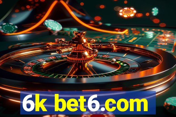 6k bet6.com