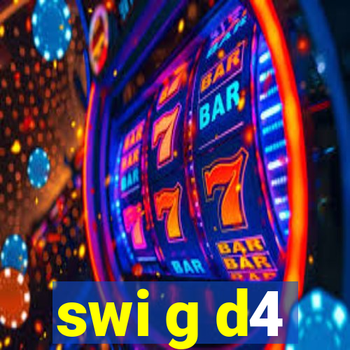 swi g d4