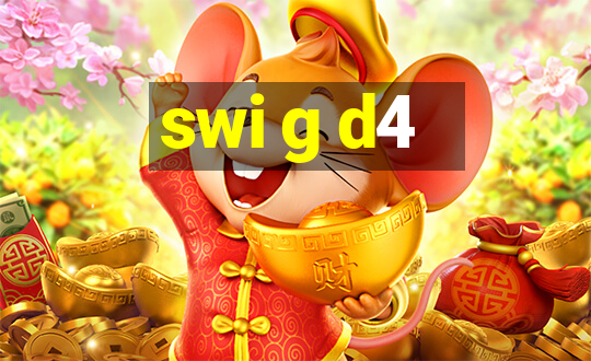 swi g d4