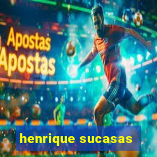 henrique sucasas