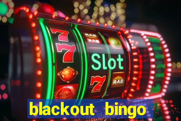 blackout bingo promo code today