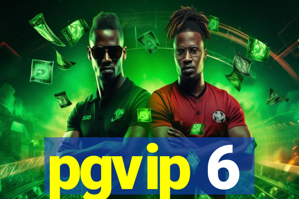 pgvip 6