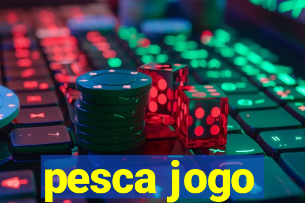 pesca jogo