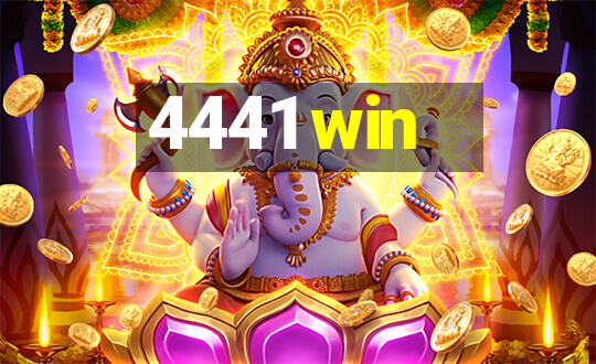 4441 win