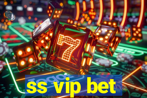 ss vip bet