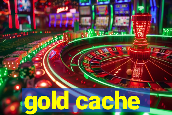 gold cache