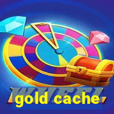 gold cache