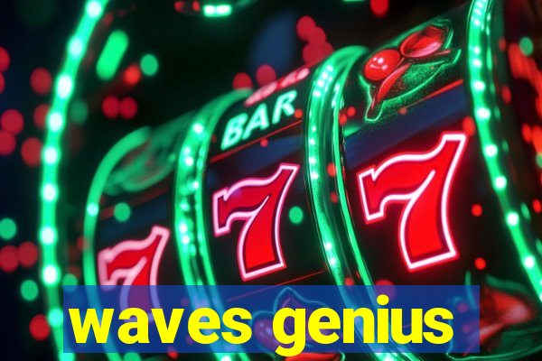 waves genius