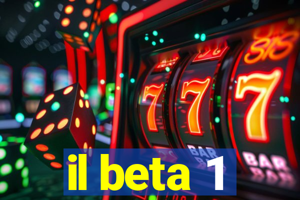 il beta 1